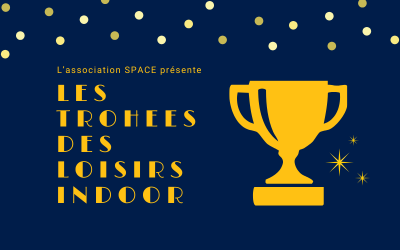 Lancement des Trophées des Loisirs Indoor 2026 du SPACE